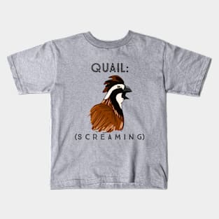 Screaming Quail Kids T-Shirt